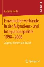 Einwandererverbande in Der Migrations- Und Integrationspolitik 1998-2006 af Andreas Blätte