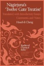 Nagarjuna's Twelve Gate Treatise af Hsueh-li Cheng
