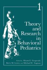 Theory and Research in Behavioral Pediatrics af Hiram Fitzgerald