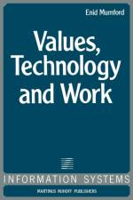 Values, Technology and Work af E. Mumford