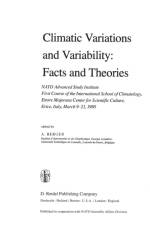 Climatic Variations and Variability: Facts and Theories
