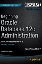 Beginning Oracle Database 12c Administration af Ignatius Fernandez