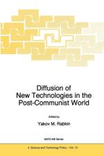 Diffusion of New Technologies in the Post-Communist World