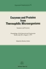 Enzymes and Proteins from Thermophilic Microorganisms Structure and Function af Zuber