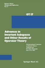 Advances in Invariant Subspaces and Other Results of Operator Theory af Arsene