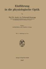 Einfuhrung in Die Physiologische Optik af Armin V Tschermak-Seysenegg