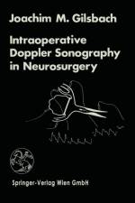 Intraoperative Doppler Sonography in Neurosurgery af J.M. Gilsbach