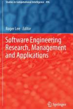 Software Engineering Research, Management and Applications