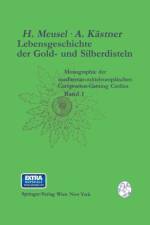 Lebensgeschichte Der Gold- Und Silberdisteln Monographie Der Mediterran-Mitteleuropaischen Compositen-Gattung Carlina af Hermann Meusel