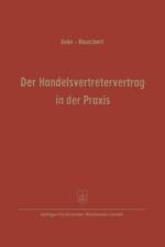 Der Handelsvertretervertrag in Der Praxis af Carl Grün