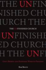 The Unfinished Church af Rob Bentz