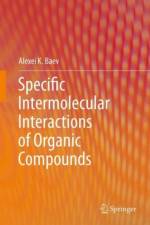 Specific Intermolecular Interactions of Organic Compounds af Alexei K. Baev