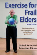 Exercise for Frail Elders af Elizabeth Best-Martini