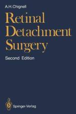 Retinal Detachment Surgery af Anthony H. Chignell