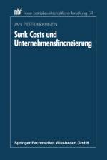 Sunk Costs Und Unternehmensfinanzierung af Jan Pieter Krahnen