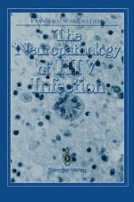 Neuropathology of HIV Infection