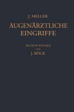 Augenarztliche Eingriffe af Josef Meller