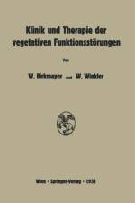 Klinik Und Therapie Der Vegetativen Funktionsstoerungen af Walther Birkmayer