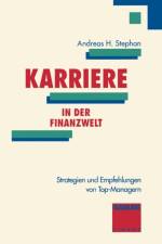 Karriere in Der Finanzwelt af Andreas H Stephan