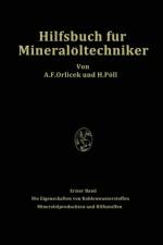 Hilfsbuch Fur Mineraloeltechniker. Stoffkonstanten Und Berechnungsunterlagen Fur Apparatebauer, Ingenieure, Betriebsleiter Und Chemiker Der Mineraloelindustrie af H Poell