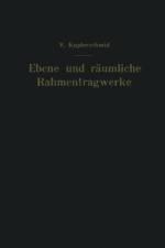 Ebene Und Raumliche Rahmentragwerke af Viktor Kupferschmid