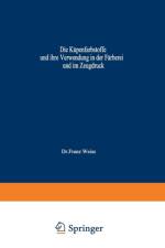 Kupenfarbstoffe Und Ihre Verwendung in Der Farberei Und Im Zeugdruck af Franz Weiss
