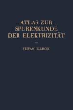 Atlas Zur Spurenkunde Der Elektrizitat af Stefan Jellinek