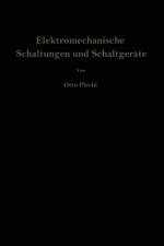 Elektromechanische Schaltungen Und Schaltgerate af Otto Plechl
