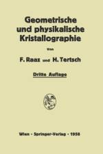 Einfuhrung in Die Geometrische Und Physikalische Kristallographie af Franz Raaz