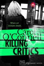 Killing Critics af Carol O'Connell