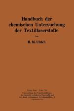 Handbuch Der Chemischen Untersuchung Der Textilfaserstoffe af Herbert M Ulrich