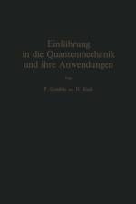 Einfuhrung in Die Quantenmechanik Und Ihre Anwendungen af Pal Gombas