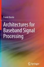 Architectures for Baseband Signal Processing