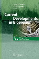 Current Developments in Bioerosion