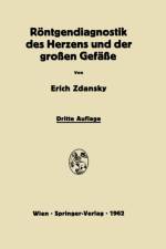 Roentgendiagnostik Des Herzens Und Der Grossen Gefasse af Erich Zdansky