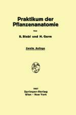 Praktikum Der Pflanzenanatomie af Richard Biebl
