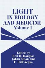 Light in Biology and Medicine af Ron H. Douglas