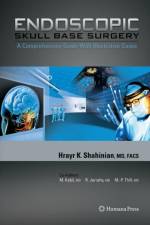 Endoscopic Skull Base Surgery af Hrayr K. Shahinian