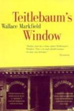 Teitlebaum's Window af Wallace Markfield