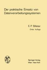 Der Praktische Einsatz Von Datenverarbeitungssystemen af Ernst P Billeter