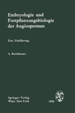 Embryologie Und Fortpflanzungsbiologie Der Angiospermen af Alfred Rutishauser