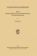 Open Mesencephalotomy and Thalamotomy for Intractable Pain af B. Zapletal
