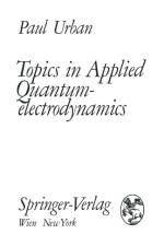 Topics in Applied Quantumelectrodynamics af Paul Urban