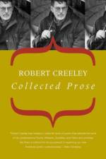 Collected Prose af Robert Creeley