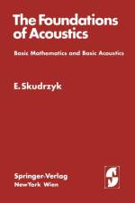 Foundations of Acoustics af Eugen Skudrzyk