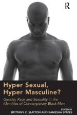 Hyper Sexual, Hyper Masculine? af Brittany C. Slatton