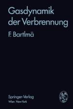 Gasdynamik Der Verbrennung af Fritz Bartlma