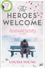 The Heroes’ Welcome af Louisa Young