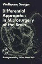 Differential Approaches in Microsurgery of the Brain af W. Seeger