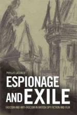 Espionage and Exile af Phyllis Lassner